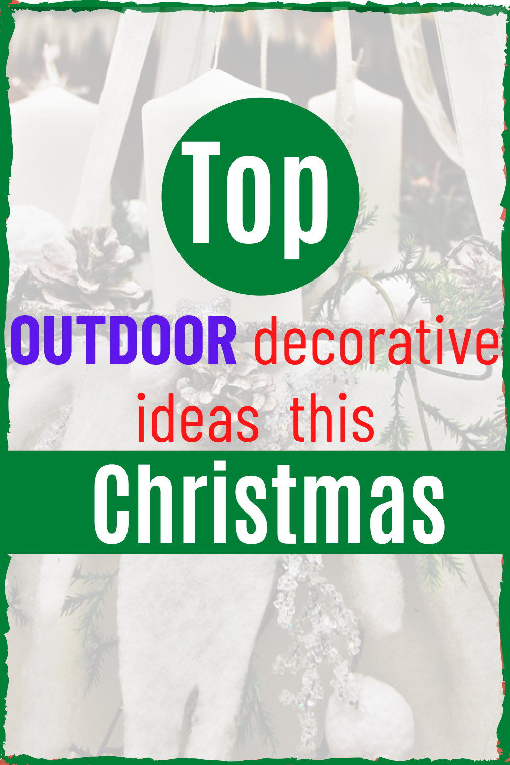 Outdoor Christmas Decorating Ideas