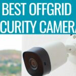 Best Off-grid security cameras for remote monitoring , wireless solar security cameras help you stay on top of your security issues