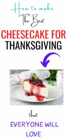 favorite thanksgiving ingredients for a hard to resist best cheesecake for Thanksgiving,believe e everyone will love this dessert