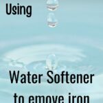 Does water softener remove iron in water? only if done correctly